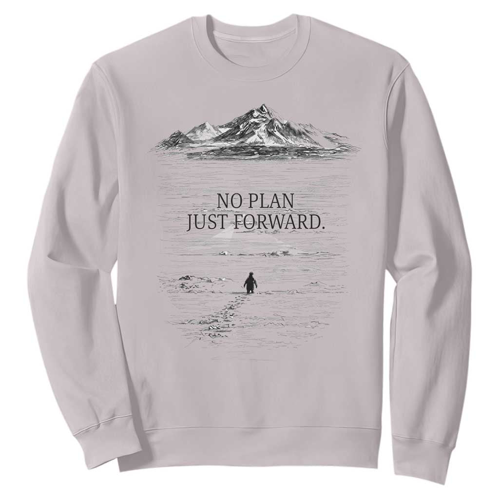 Funny Nihilist Penguin Hiking Sweatshirt No Plan Just Forward TS14 Ice Gray Print Your Wear