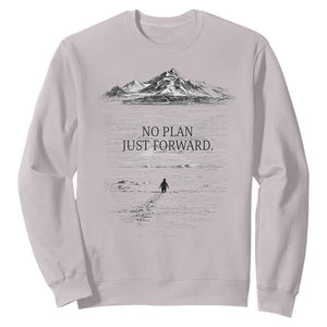 Funny Nihilist Penguin Hiking Sweatshirt No Plan Just Forward TS14 Ice Gray Print Your Wear