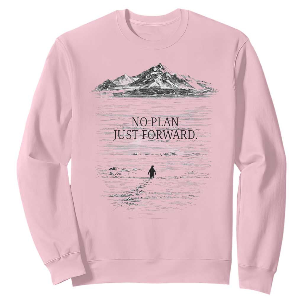 Funny Nihilist Penguin Hiking Sweatshirt No Plan Just Forward TS14 Light Pink Print Your Wear