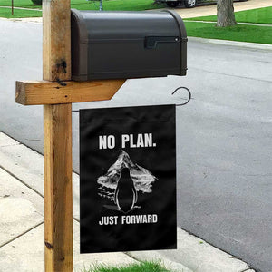 Nihilist Penguin Hiking Meme Garden Flag No Plan Just Forward TS14 Print Your Wear