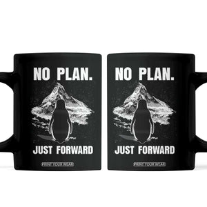 Nihilist Penguin Hiking Meme Coffee Mug No Plan Just Forward TS14 Black Print Your Wear