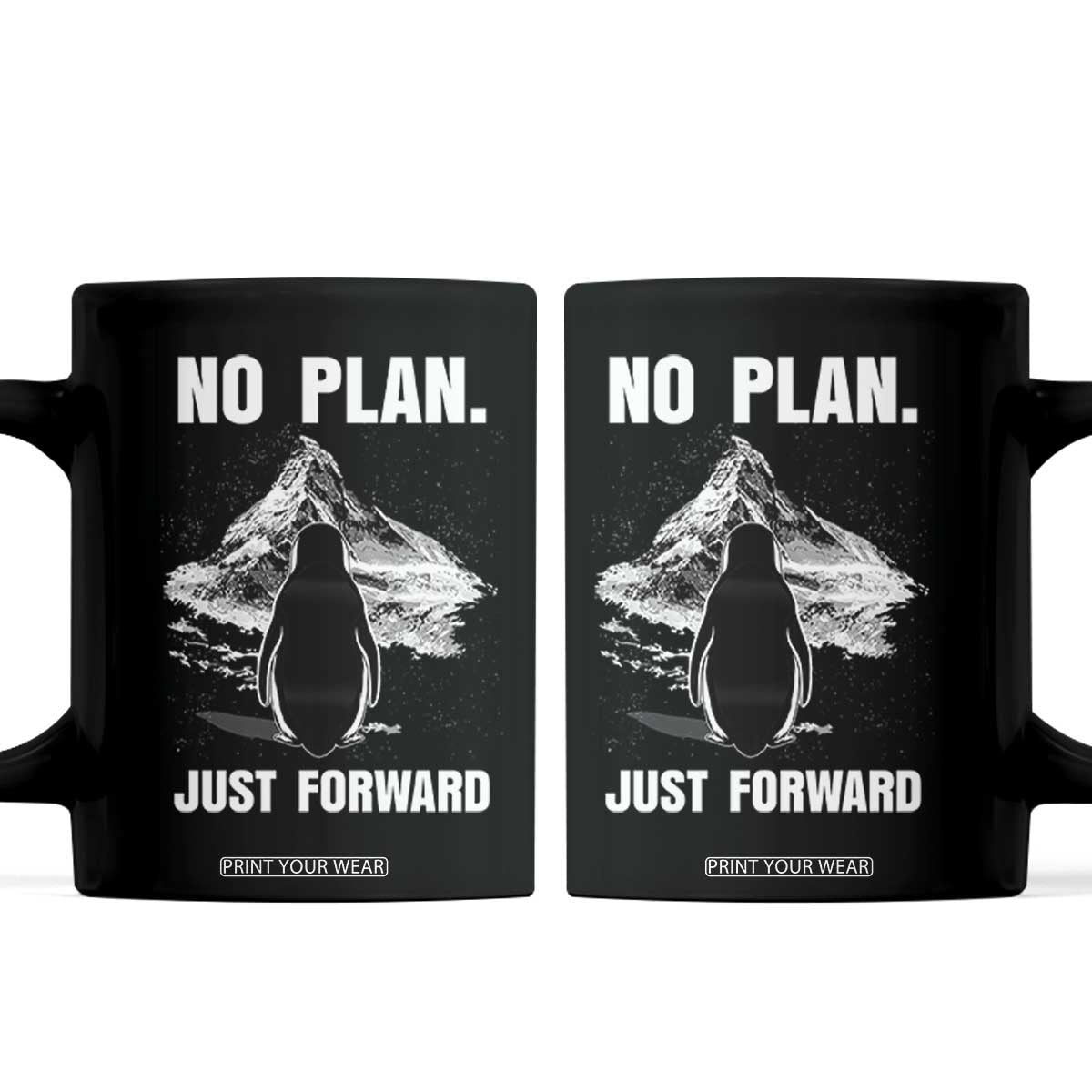 Nihilist Penguin Hiking Meme Coffee Mug No Plan Just Forward TS14 Black Print Your Wear