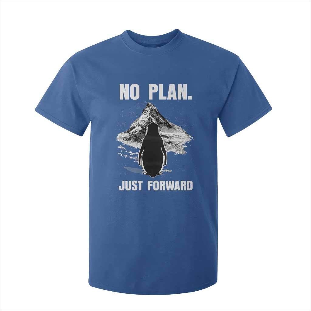 Nihilist Penguin Hiking Meme T Shirt For Kid No Plan Just Forward TS14 Royal Blue Print Your Wear