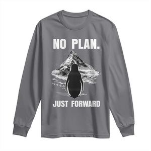 Nihilist Penguin Hiking Meme Long Sleeve Shirt No Plan Just Forward TS14 Charcoal Print Your Wear