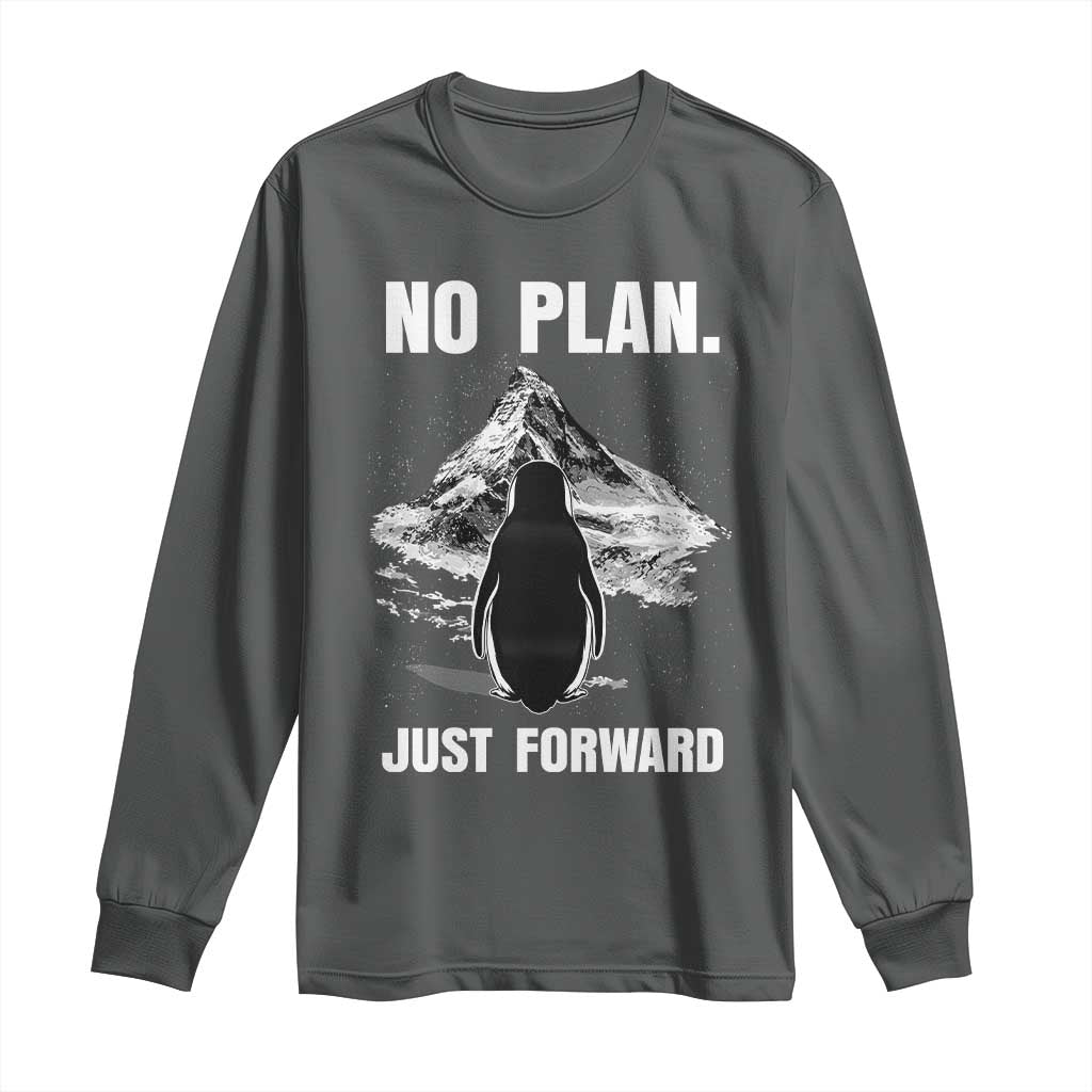 Nihilist Penguin Hiking Meme Long Sleeve Shirt No Plan Just Forward TS14 Dark Heather Print Your Wear