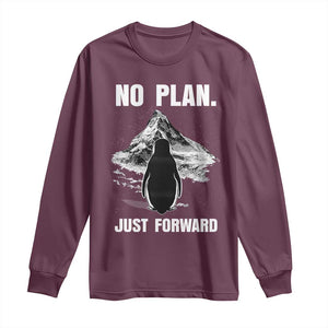 Nihilist Penguin Hiking Meme Long Sleeve Shirt No Plan Just Forward TS14 Maroon Print Your Wear