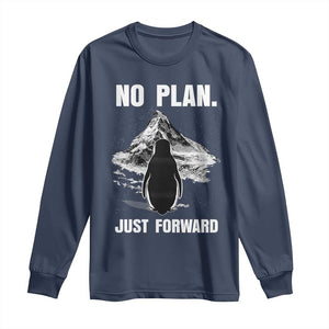 Nihilist Penguin Hiking Meme Long Sleeve Shirt No Plan Just Forward TS14 Navy Print Your Wear