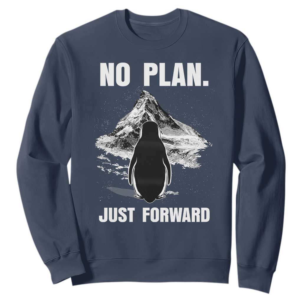 Nihilist Penguin Hiking Meme Sweatshirt No Plan Just Forward TS14 Navy Print Your Wear