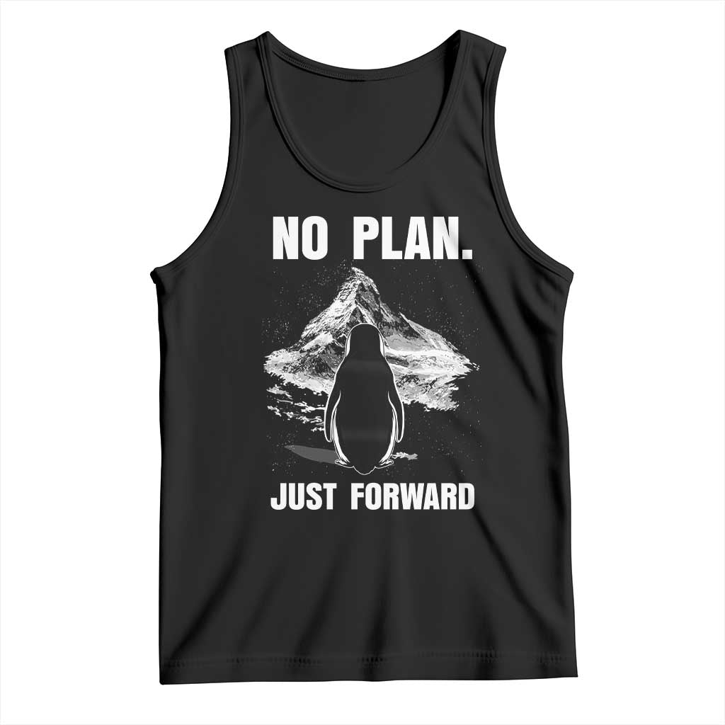 Nihilist Penguin Hiking Meme Tank Top No Plan Just Forward TS14 Black Print Your Wear