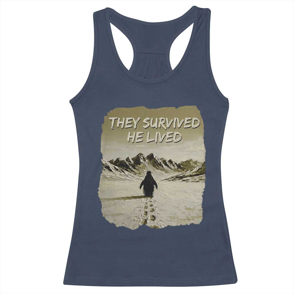 Nihilist Penguin Hiking Meme Racerback Tank Top They Survived He Lived TS14 Navy Print Your Wear