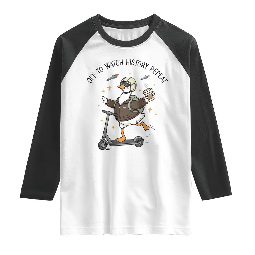 Funny Goose Support Freedom Meme Raglan Shirt Off To Watch History Repart TS14 White Black Print Your Wear
