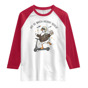 Funny Goose Support Freedom Meme Raglan Shirt Off To Watch History Repart TS14 White Red Print Your Wear