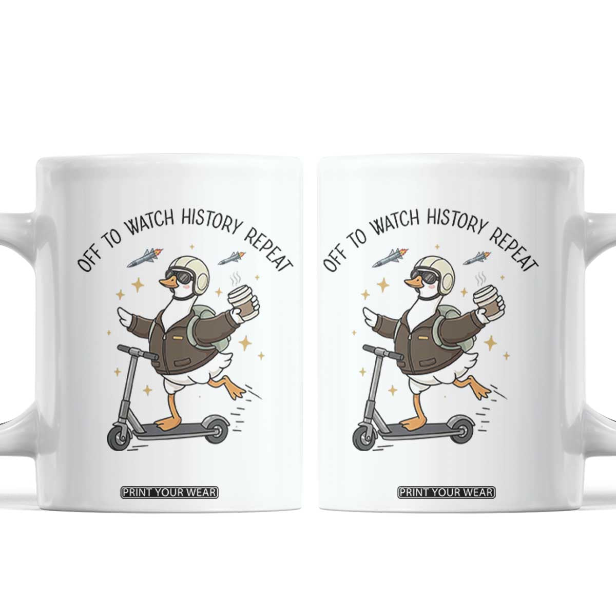 Funny Goose Support Freedom Meme Coffee Mug Off To Watch History Repart TS14 White Print Your Wear