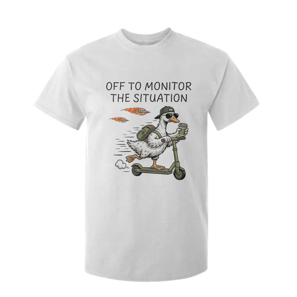 Funny Goose Support Freedom Meme T Shirt For Kid Off To Monitor The Situation TS14 White Print Your Wear