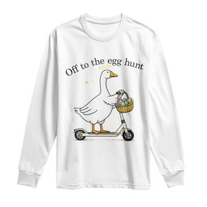 Off To The Egg Hunt Long Sleeve Shirt Funny Easter Goose TS14 White Print Your Wear