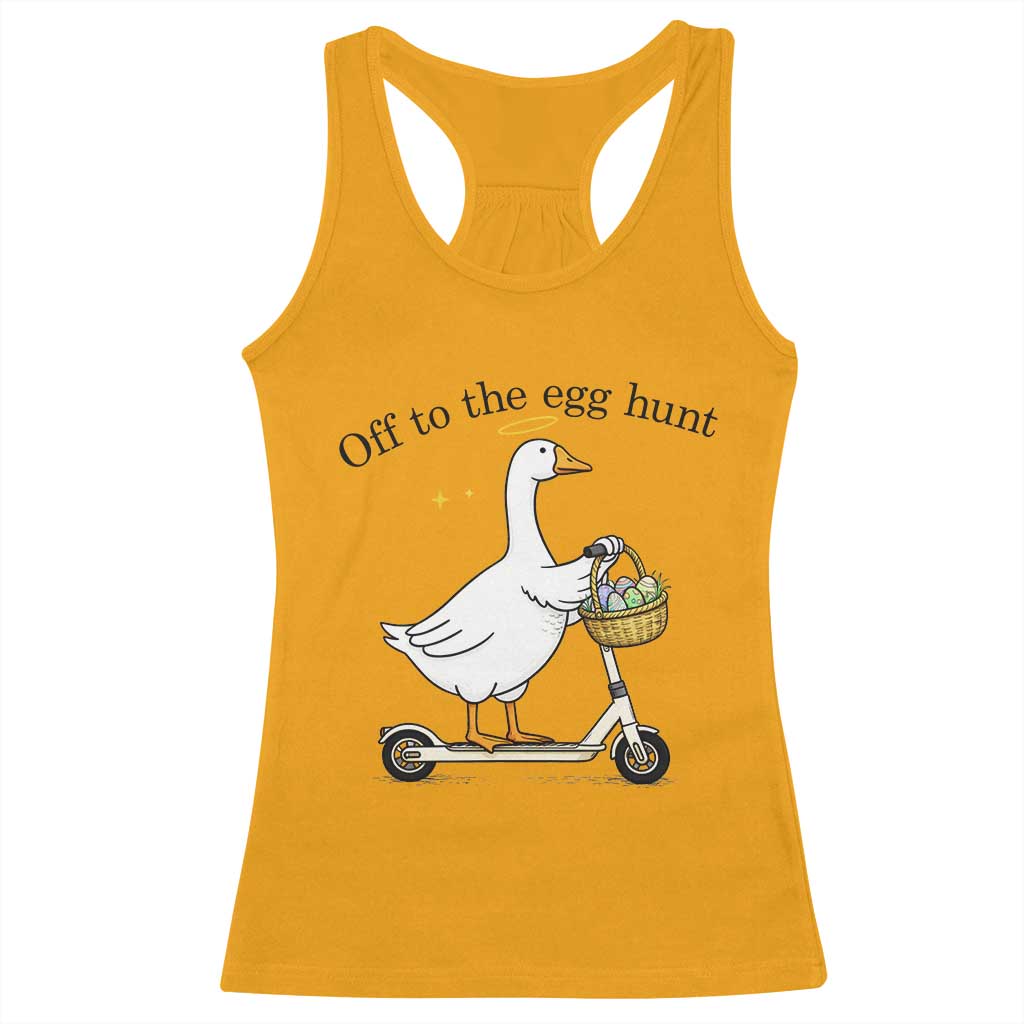 Off To The Egg Hunt Racerback Tank Top Funny Easter Goose TS14 Gold Print Your Wear