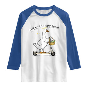 Off To The Egg Hunt Raglan Shirt Funny Easter Goose TS14 White Royal Print Your Wear