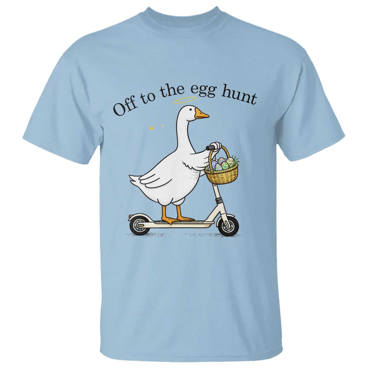 Off To The Egg Hunt T Shirt Funny Easter Goose TS14 Light Blue Print Your Wear