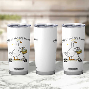Off To The Egg Hunt Tumbler Cup Funny Easter Goose TS14 Print Your Wear