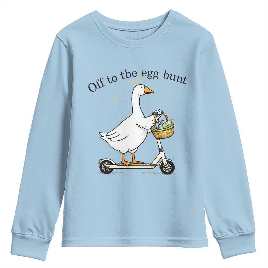 Off To The Egg Hunt Youth Sweatshirt Funny Easter Goose TS14 Light Blue Print Your Wear