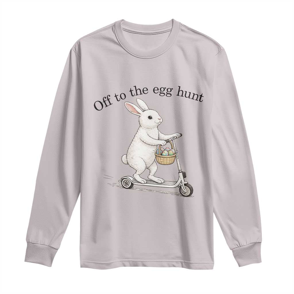 Off To The Egg Hunt Long Sleeve Shirt Funny Easter Bunny TS14 Ice Gray Print Your Wear