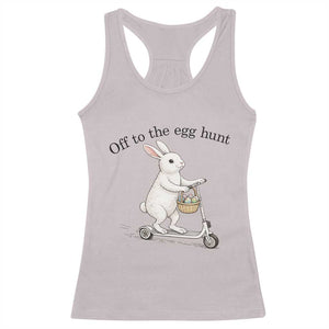 Off To The Egg Hunt Racerback Tank Top Funny Easter Bunny TS14 Ice Gray Print Your Wear