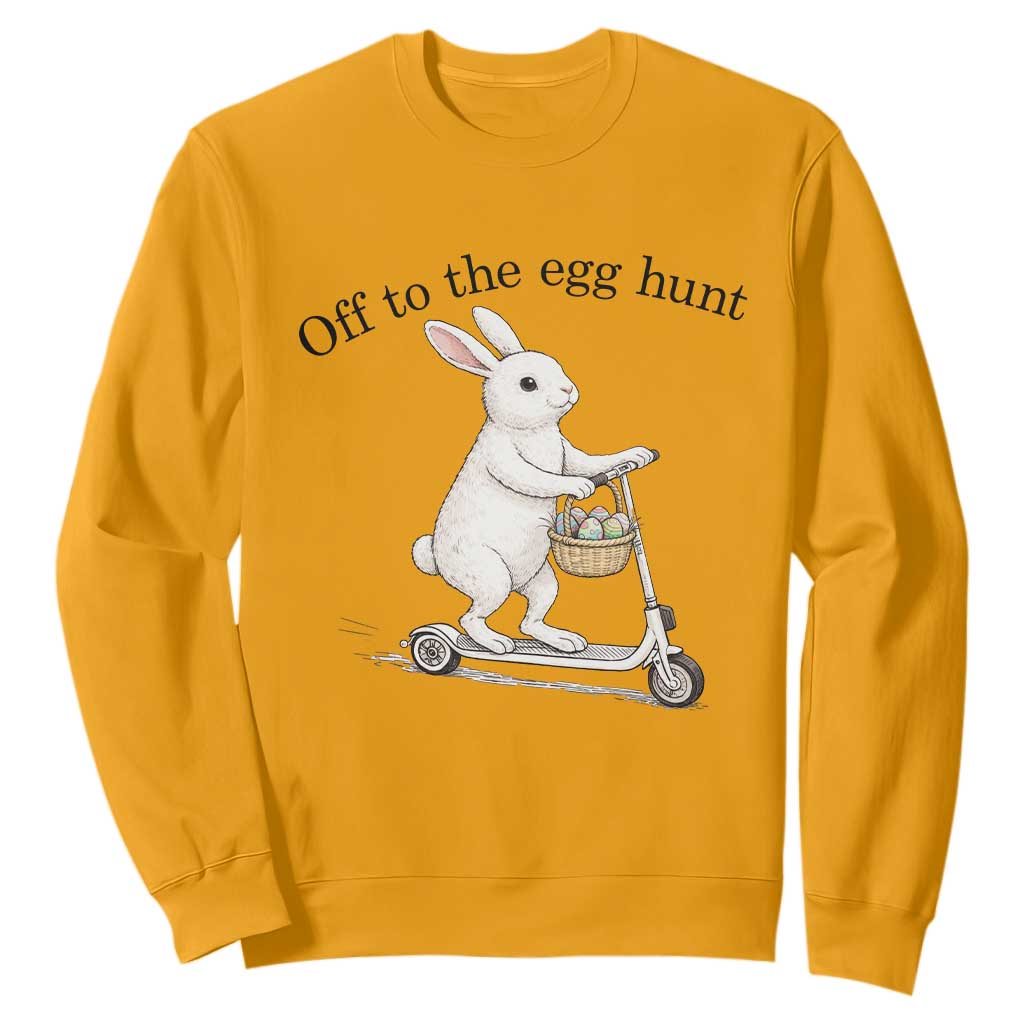 Off To The Egg Hunt Sweatshirt Funny Easter Bunny TS14 Gold Print Your Wear