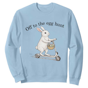 Off To The Egg Hunt Sweatshirt Funny Easter Bunny TS14 Light Blue Print Your Wear