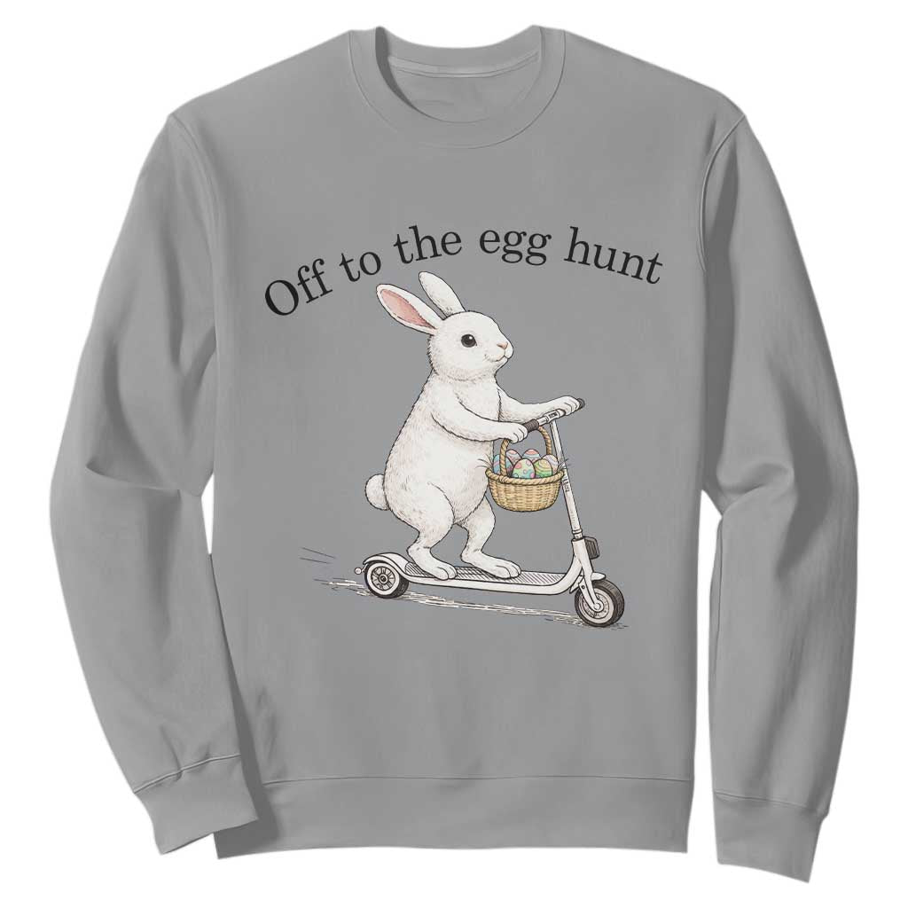 Off To The Egg Hunt Sweatshirt Funny Easter Bunny TS14 Sport Gray Print Your Wear