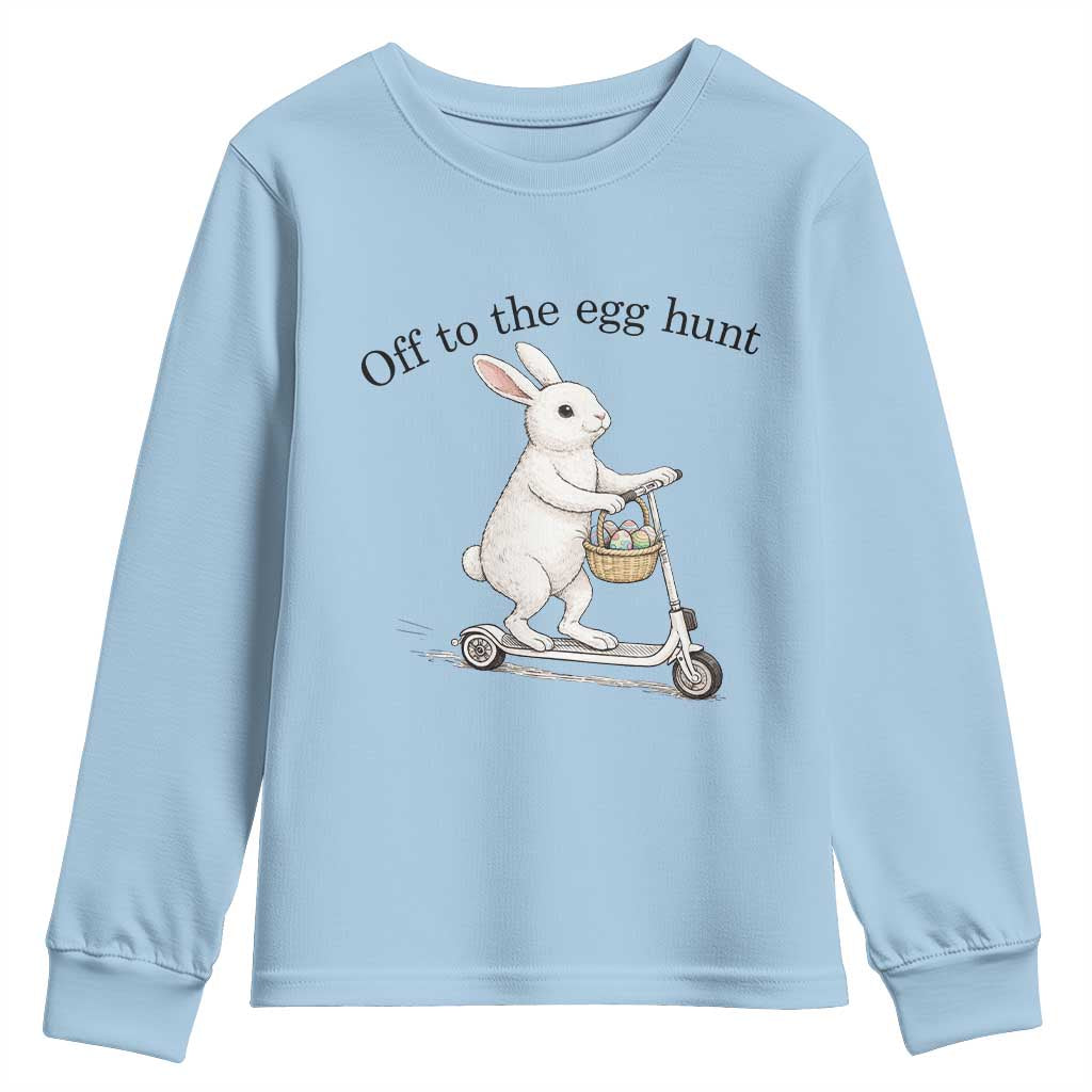 Off To The Egg Hunt Youth Sweatshirt Funny Easter Bunny TS14 Light Blue Print Your Wear