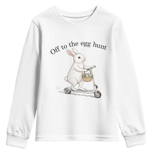 Off To The Egg Hunt Youth Sweatshirt Funny Easter Bunny TS14 White Print Your Wear