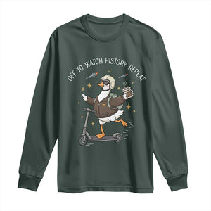 Funny Goose Support Freedom Long Sleeve Shirt Off To Watch History Repart TS14 Dark Forest Green Print Your Wear