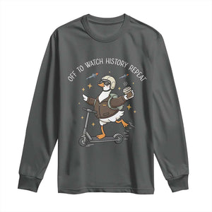 Funny Goose Support Freedom Long Sleeve Shirt Off To Watch History Repart TS14 Dark Heather Print Your Wear