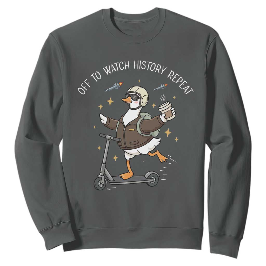 Funny Goose Support Freedom Sweatshirt Off To Watch History Repart TS14 Dark Heather Print Your Wear