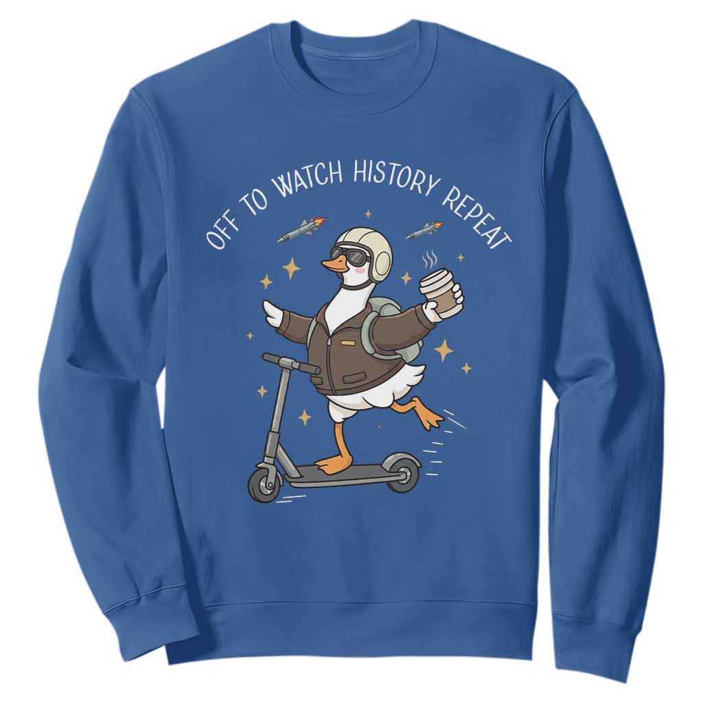 Funny Goose Support Freedom Sweatshirt Off To Watch History Repart TS14 Royal Blue Print Your Wear