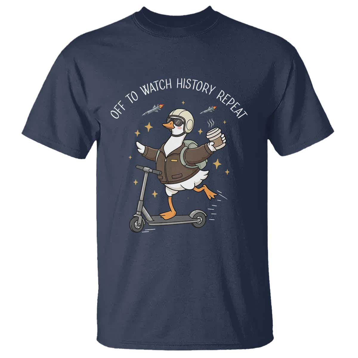 Funny Goose Support Freedom T Shirt Off To Watch History Repart TS14 Navy Print Your Wear