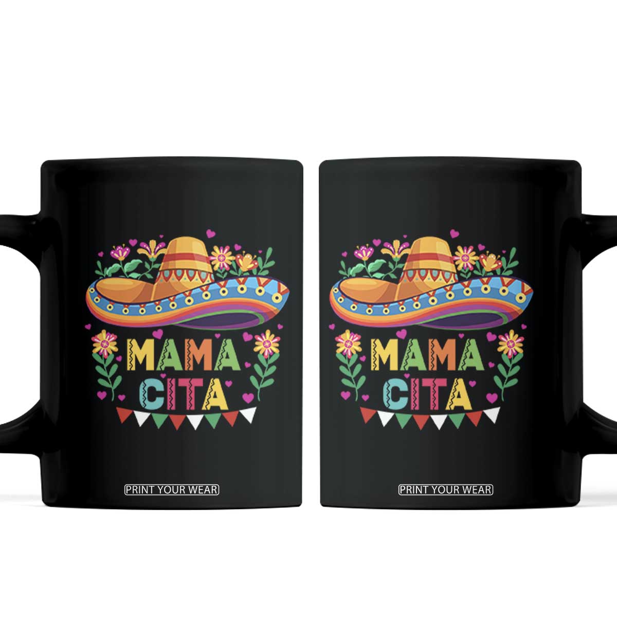 Mama Cita Coffee Mug Cinco De Mayo Mexican Mom Flower Sombrero TS14 Black Print Your Wear