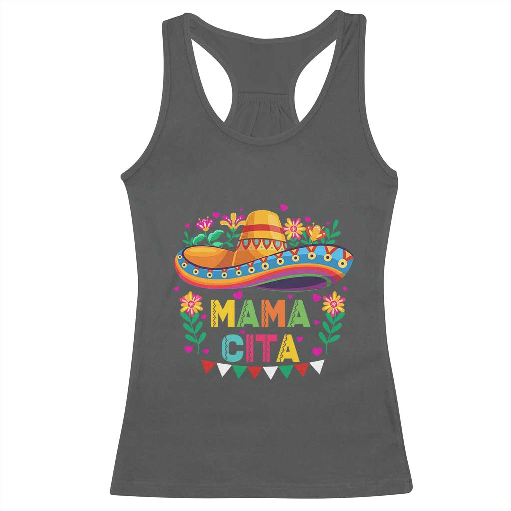 Mama Cita Racerback Tank Top Cinco De Mayo Mexican Mom Flower Sombrero TS14 Dark Heather Print Your Wear