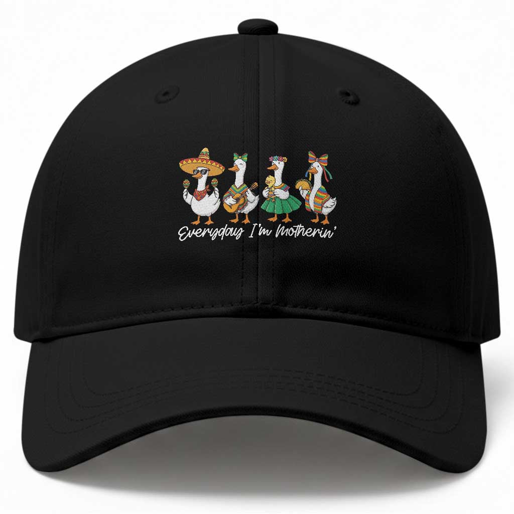 Everyday I'm Motherin Baseball Cap Cinco De Mayo Silly Goose Fiesta TS14 Print Your Wear