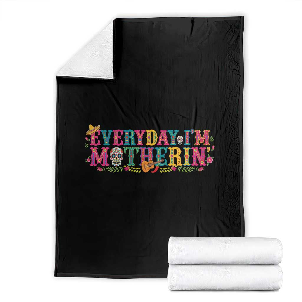 Every Day I'm Motherin Throw Blanket Cinco De Mayo Mexican Mom Gift TS14 Black Print Your Wear