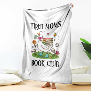 Tired Moms Book Club Throw Blanket Silly Goose Mama Bookish Reader Gift TS14 Print Your Wear