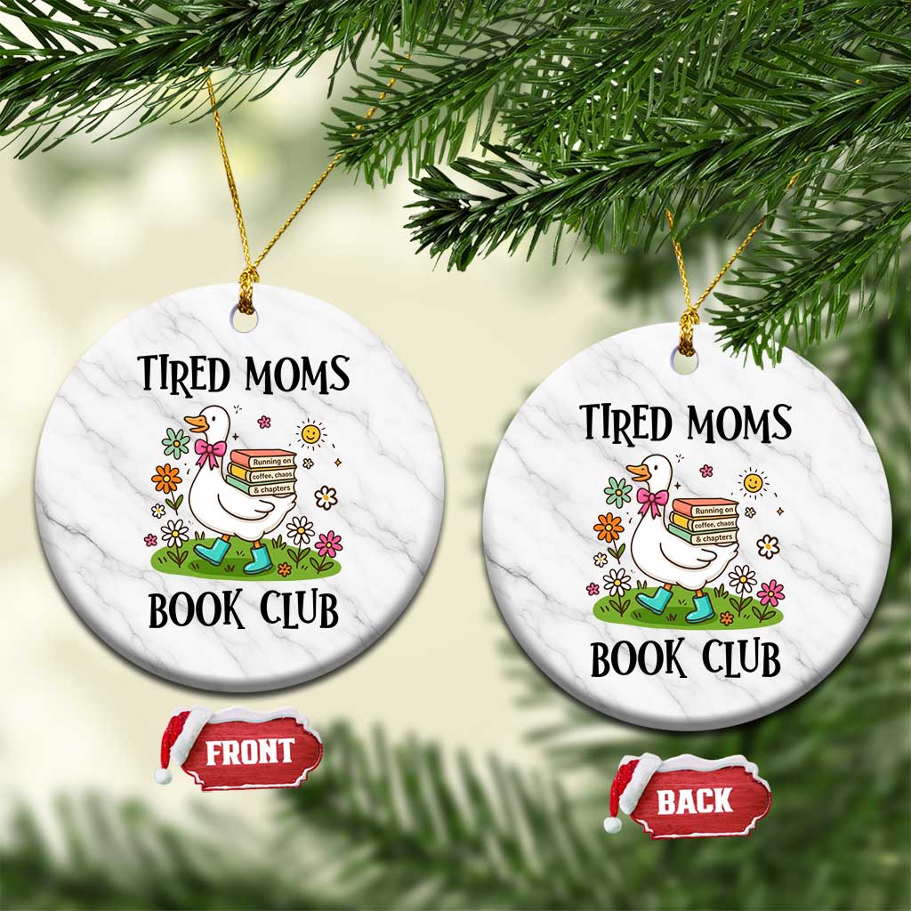 Tired Moms Book Club Ceramic Ornament Silly Goose Mama Bookish Reader Gift TS14 1pc White Marble Print Your Wear