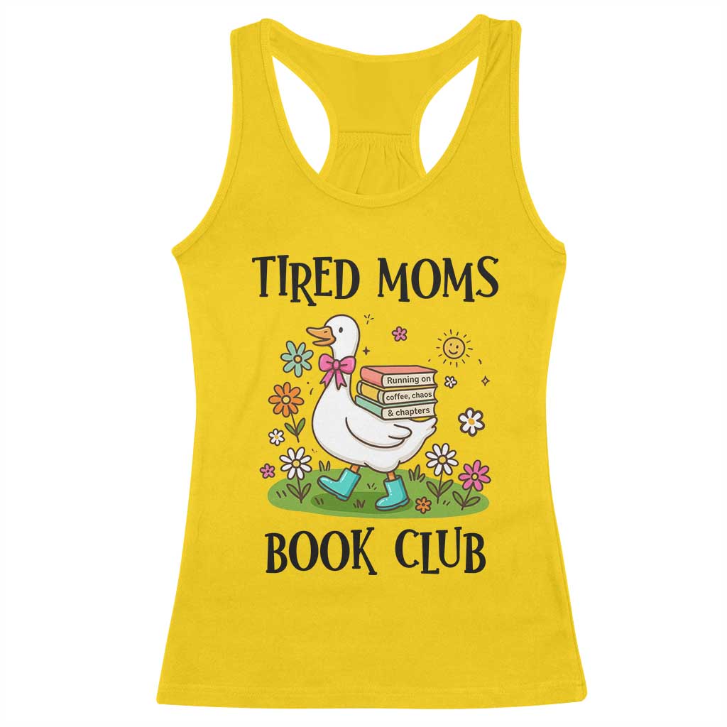 Tired Moms Book Club Racerback Tank Top Silly Goose Mama Bookish Reader Gift TS14 Daisy Print Your Wear
