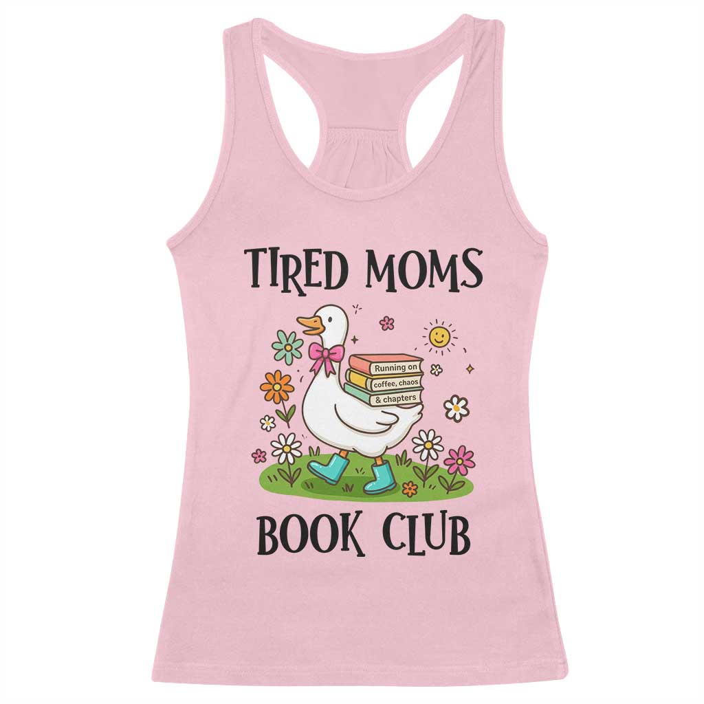 Tired Moms Book Club Racerback Tank Top Silly Goose Mama Bookish Reader Gift TS14 Light Pink Print Your Wear