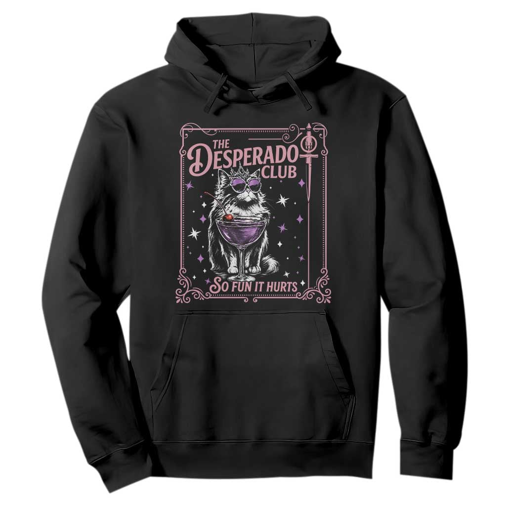 The Desperado Club Sign Sci-Fi Book Hoodie Vintage Princess Cat Book Lover TS14 Black Print Your Wear