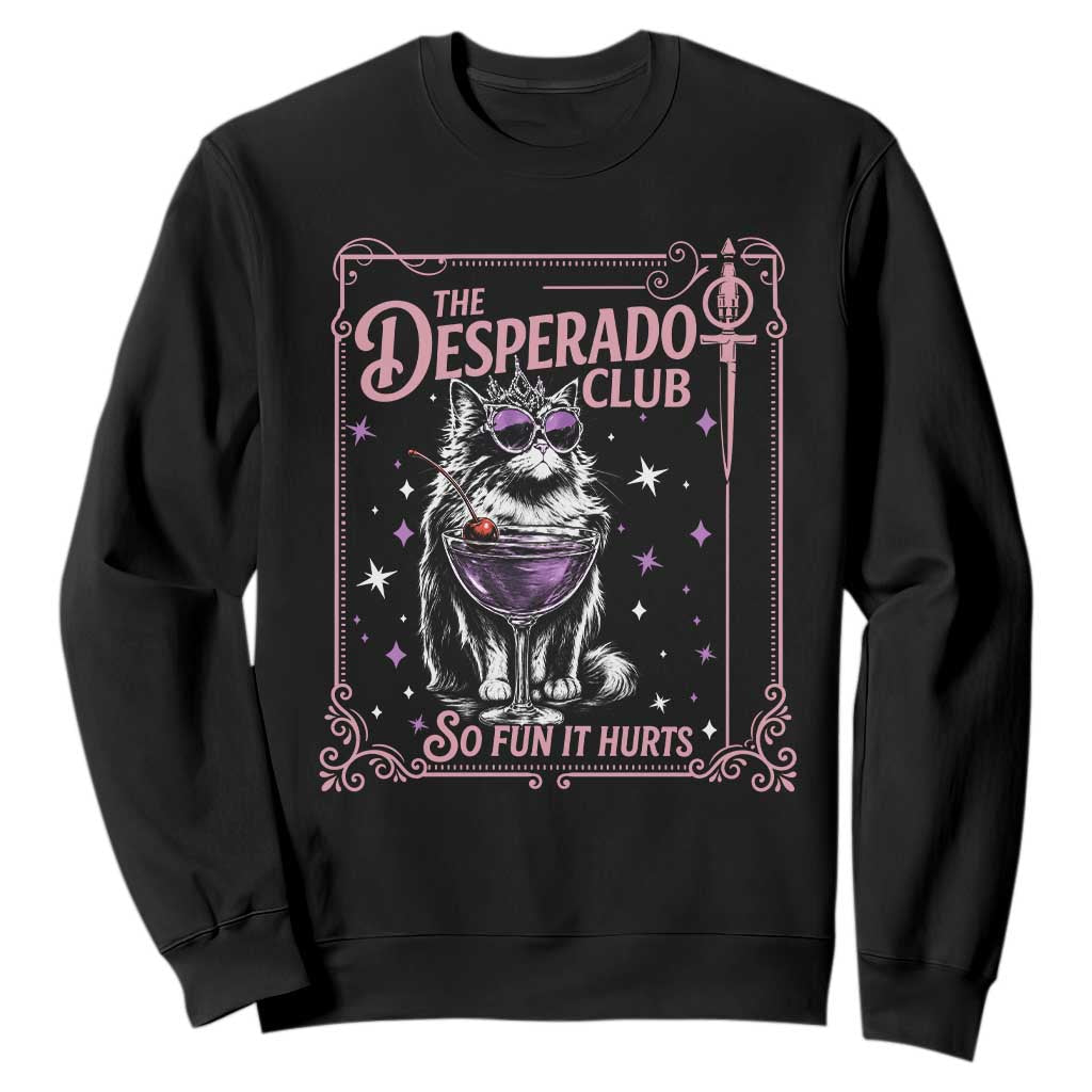 The Desperado Club Sign Sci-Fi Book Sweatshirt Vintage Princess Cat Book Lover TS14 Black Print Your Wear