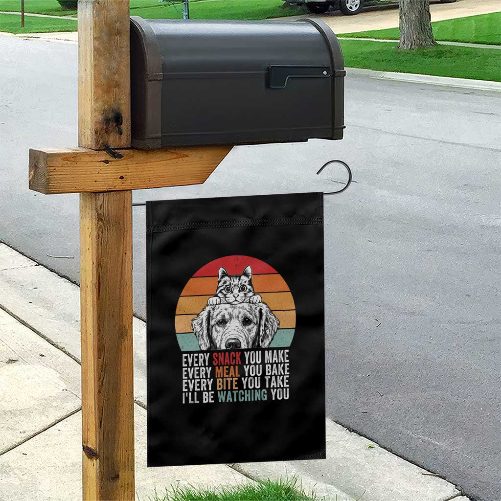 Every Snack You Make Garden Flag Funny Dog Cat Lovers TS14 Print Your Wear