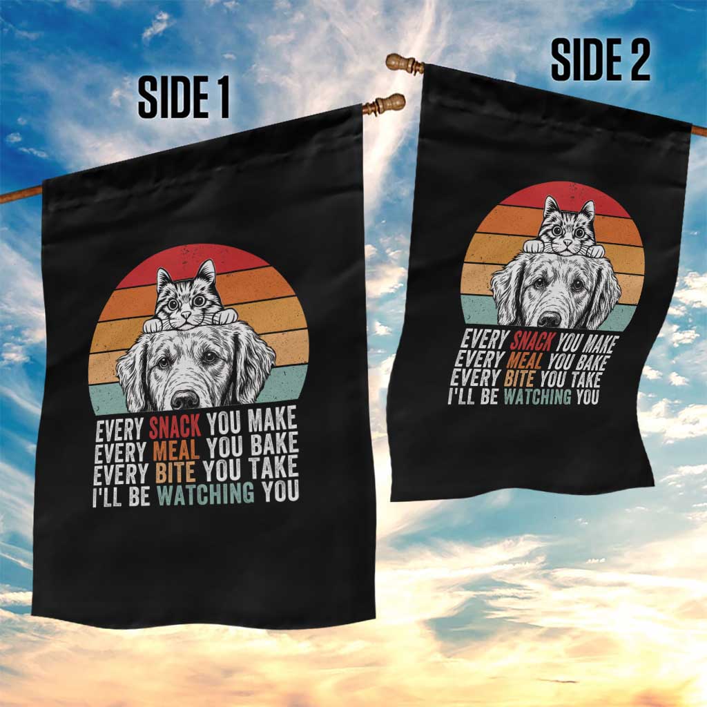 Every Snack You Make Garden Flag Funny Dog Cat Lovers TS14 Print Your Wear