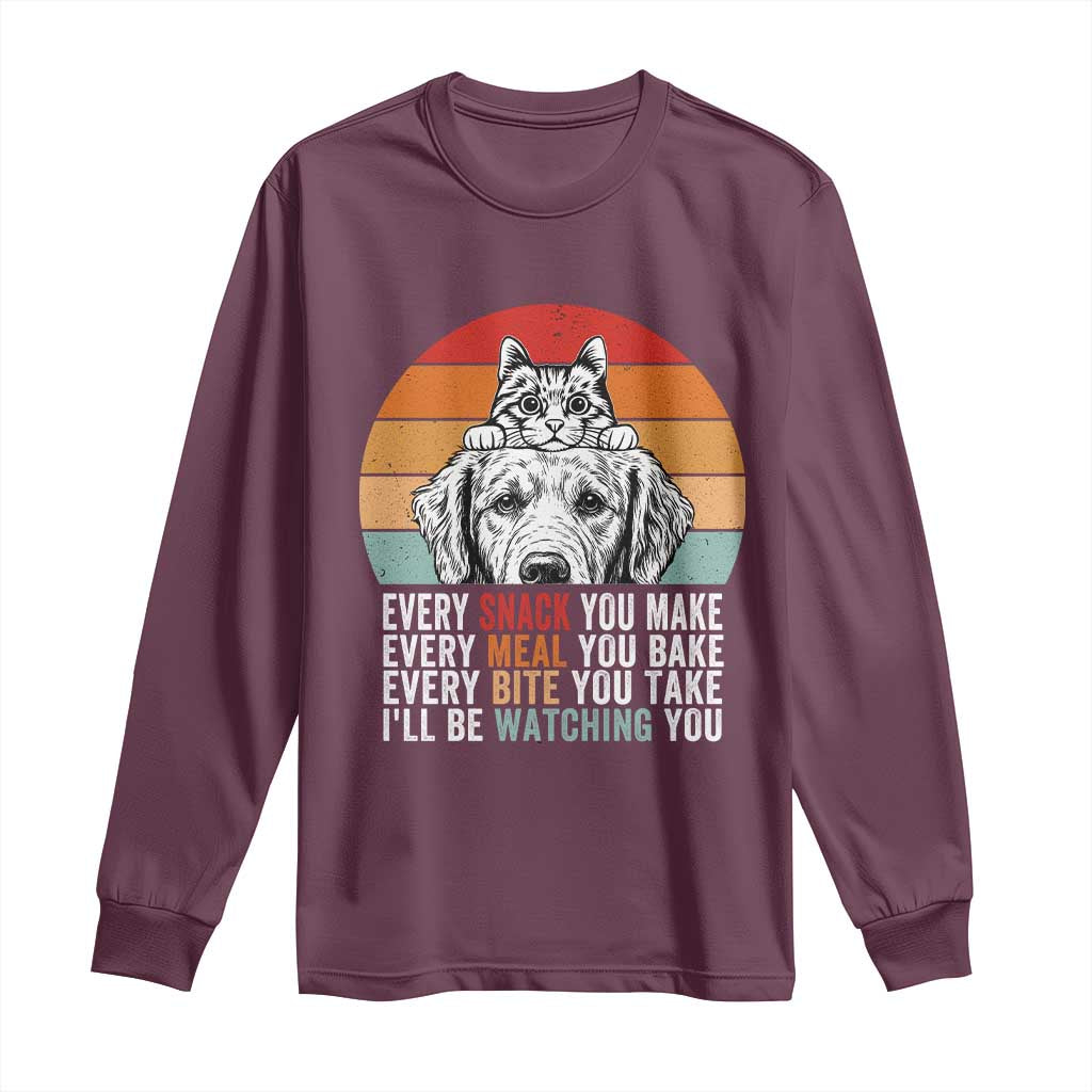 Every Snack You Make Long Sleeve Shirt Funny Dog Cat Lovers TS14 Maroon Print Your Wear