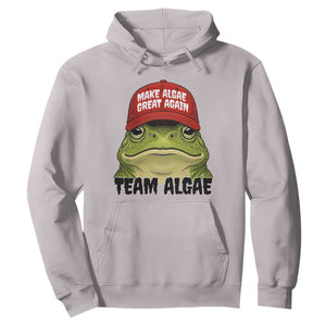 Make Algae Great Again Hoodie Funny Political Satire Nature Lover Gift TS14 Ice Gray Print Your Wear